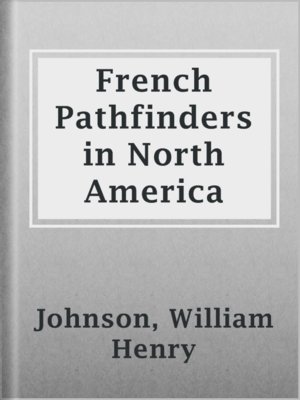 cover image of French Pathfinders in North America